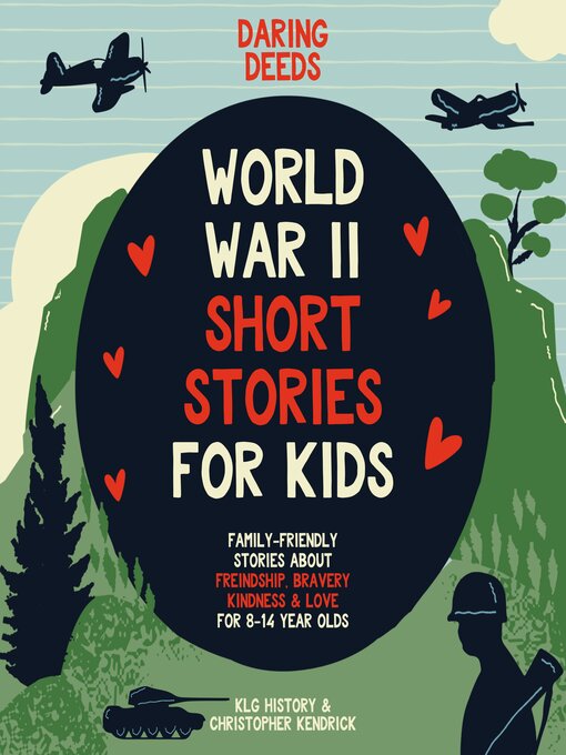 Title details for Daring Deeds--World War II Short Stories for Kids by KLG History - Available